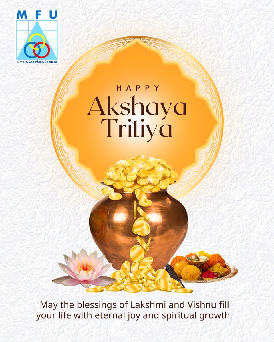 MF_Utilities's tweet photo. MFU extends its warm wishes on the occasion of Akshaya Tritiya ✨
May this auspicious day bring lasting prosperity, wealth, and new opportunities for growth.@GR_2608 @dangra_manish #mutualfunds #AMCs #Investors #AMFI #FINANCE #MFD https://t.co/P8D6U0CAPz