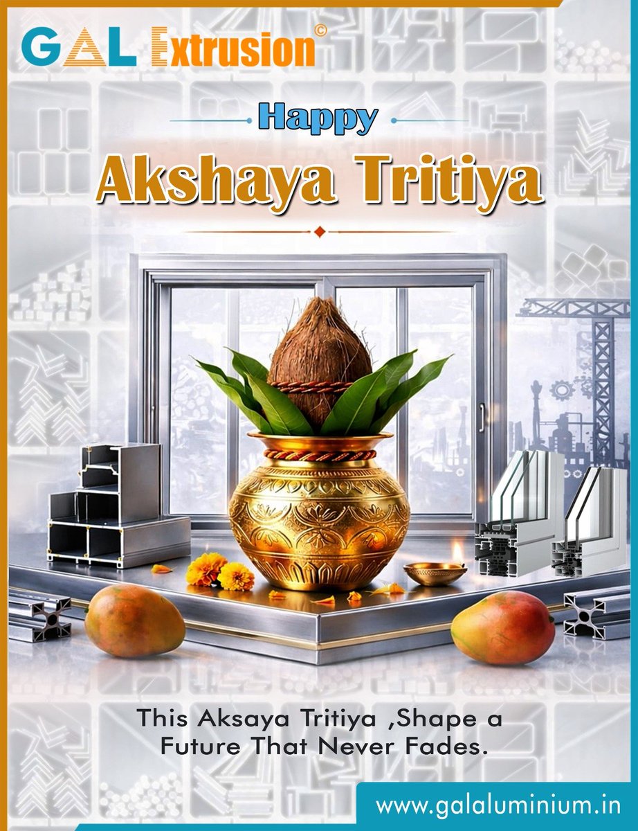 GALAluminium's tweet photo. Happy Akshaya Tritiya
https://t.co/prx48Ck73v
#galaluminium #galextrustion #galaluextrusionpvtltd 
#aluminiumwindowsprofile 
#happyakshaytritiya
#Ahilyanagar #Maharashtra https://t.co/s4Q3gurq0p