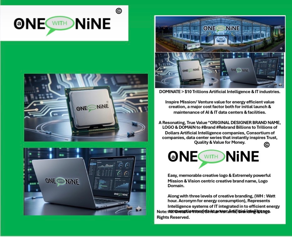 NamingTime's tweet image. If you want to do “ONE” (Alphabet One, A: Artificial)  thing “Artificial Intelligence” well… 

ONEWITHNINE.COM: 

“Great deal Now!”

Most Powerful 
✅ Creative Name
✅ Creative Logo 
✅ Domain 

to empower any 
#artificialintelligence #datacenter  #product #pc #desktop /