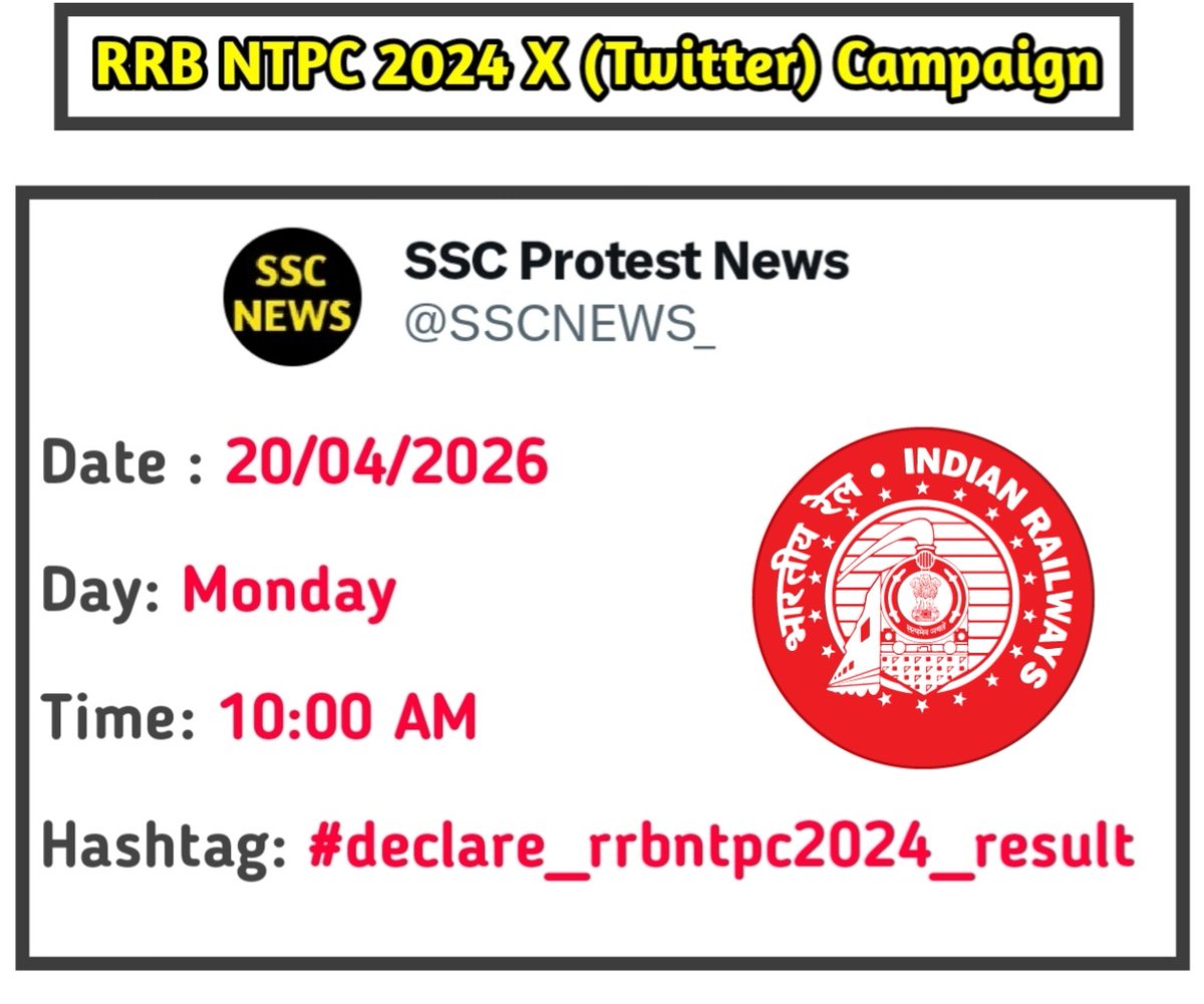 SSCNEWS_'s tweet photo. 🚨 X Campaign: RRB NTPC 2024 Result 🚨

Date: 20/04/2026 🗓️

Day: Monday 

Time: 10 AM 🕘

Hashtag: #declare_rrbntpc2024_result https://t.co/VWmRh4GPJA