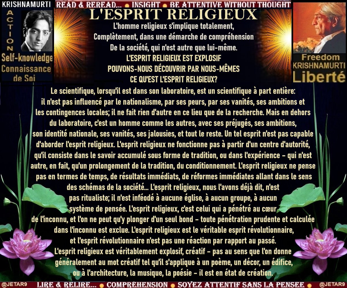 JETAR9's tweet image. 278- #JidduKrishnamurti #Méditation #Conférence #Causerie
#Krishnamurti Le Livre de la Méditation et de la Vie
#Dialogue #Question #Réponse !
―☀ LA RELIGION ☀―
☀ C'EST ICI QU'IL FAUT COMMENCER ☀
L'HOMME RELIGIEUX NE CHERCHE PAS DIEU. L'homme religieux se sent concerné par la