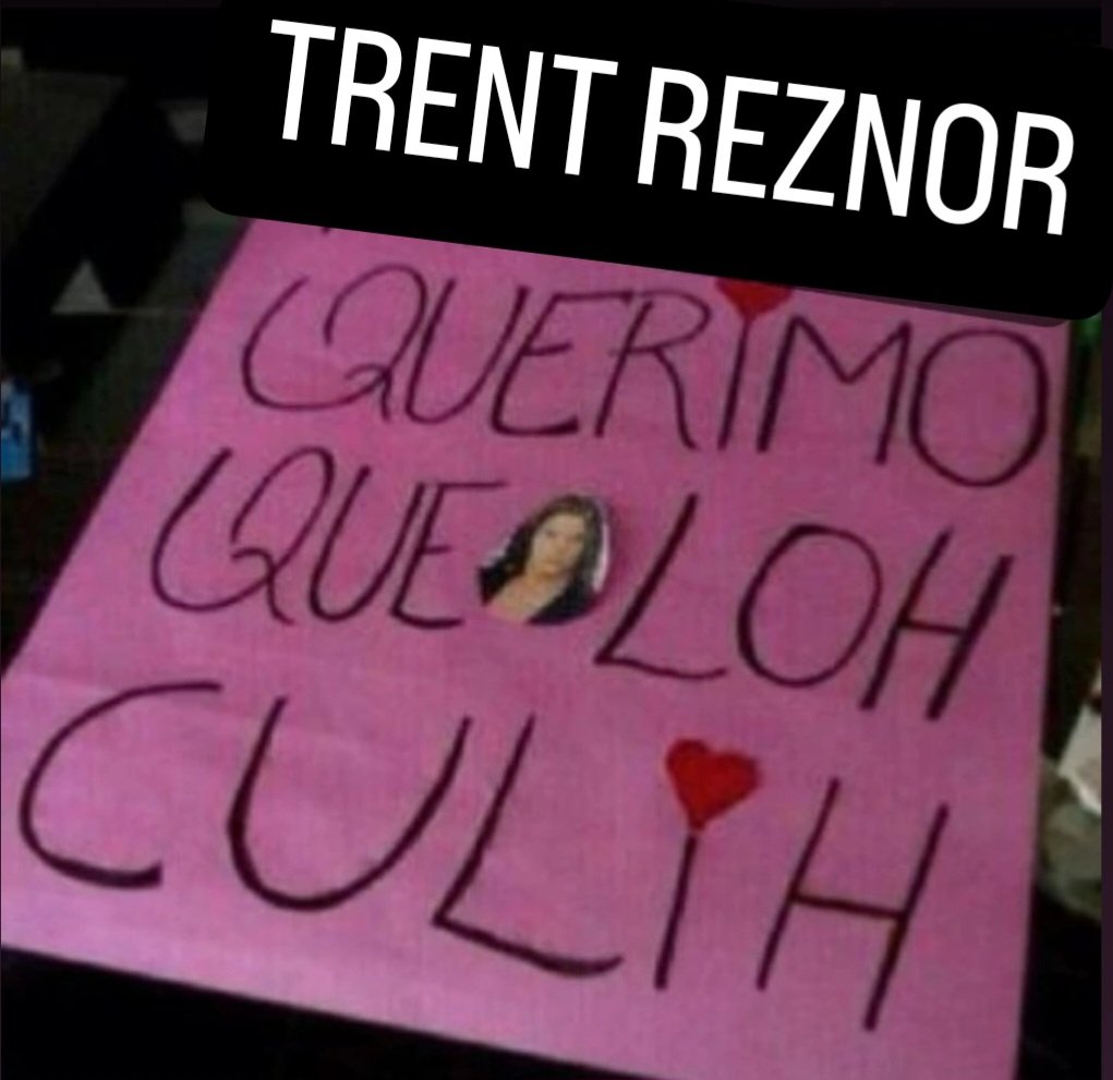 Puta Trent Reznor mijito rico