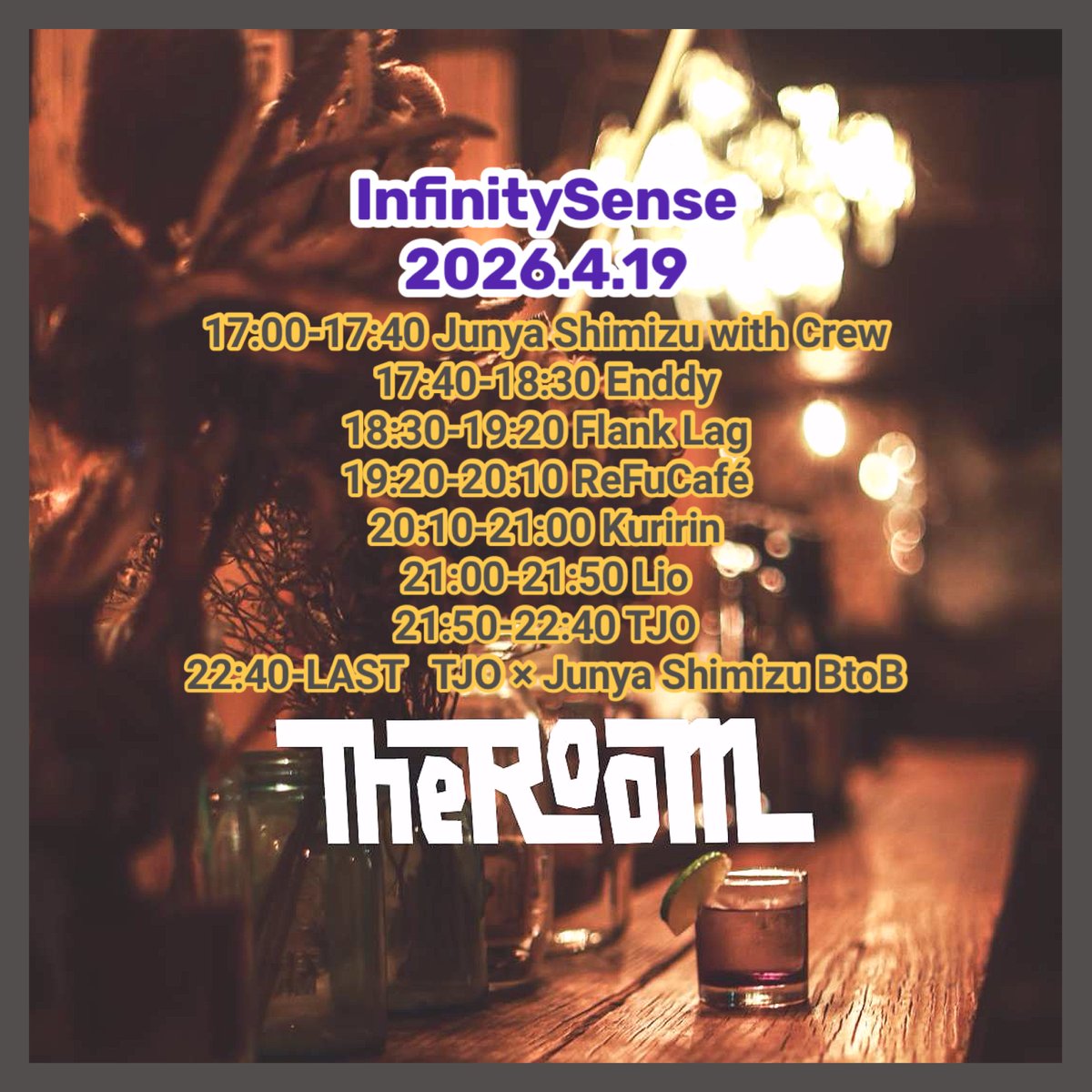 infinitysensejp's tweet photo. InfinitySense 20th
2026.4.19 (SUN)
AT 渋谷 The Room
OPEN: 17:00〜
ENTRANCE FEE: ¥2,000
Guest DJ:🔥
@TJO_DJ19
DJ:🎧
@Junya_DJ
@liomusic4beat
@dj_kuririn_
@Flank_lag_
Enddy
@ReFuCafe
-------
#InfinitySense #TheRoom #渋谷
.
Address:
東京都渋谷区桜丘町15-19
第八東都ビルB1 https://t.co/Q6AzZ7TWxW