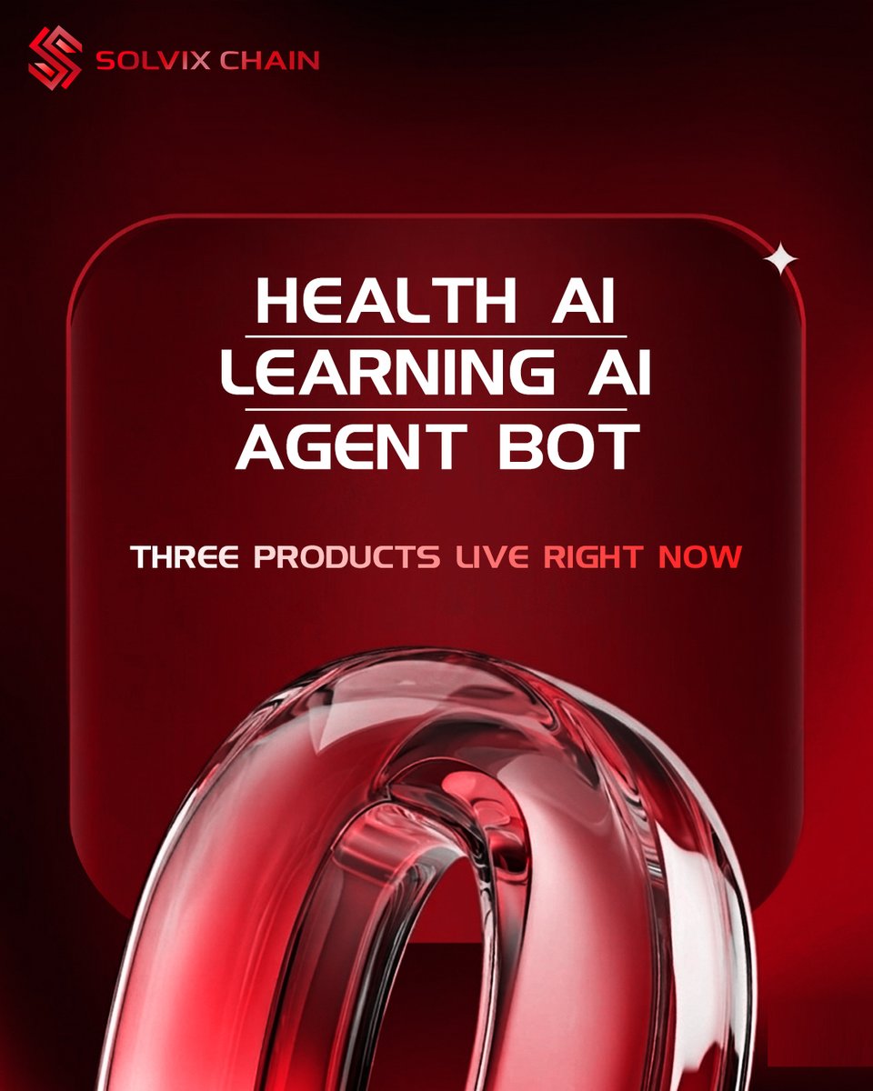 Solvixchain's tweet image. Health AI. Learning AI. Agent Bot. Three products live right now. Solvix Chain doesn't announce — it ships. 🔴✨⛓️#SolvixChain #Web3AI #LiveProducts #BlockchainAI