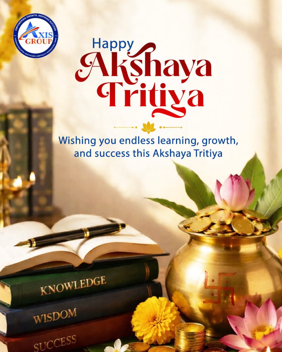 axisinstitutes's tweet image. Happy Akshaya Tritiya 

#akshayatritya #axisgroup #education #careergrowth #success #growth #newbeginnings #festivalvibes #indianculture #positivity #futuregoals #learning #happiness #blessings