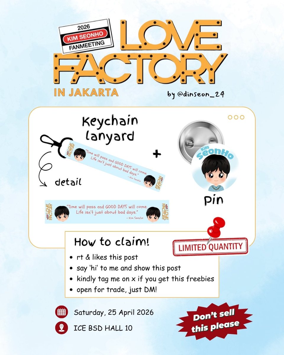 dinseon_24's tweet photo. 💙LOVE FACTORY in JAKARTA Freebies💙
by @dinseon_24

🗓️ Sabtu, 25 April 2026
📌 Will be given randomly / place TBA✨️

Detail on pic!👀
‼️LIMITED QUANTITY‼️

See youu soon, Seonhohada!🤗💙
#KimSeonHo #KimSeonHoInJKT #LoveFactoryInJakarta #LOVE_FACTORY_in_Jakarta #LOVE_FACTORY https://t.co/V9rCRWZdip