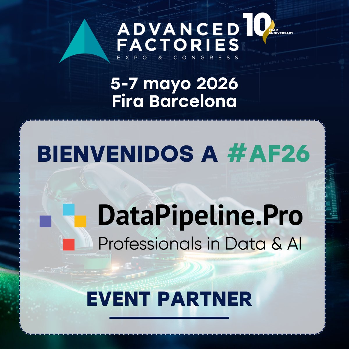 AdvanFactories's tweet image. 📢 Damos la bienvenida a DataPipeline.Pro como Event Partner de #AF2026.

Expertos en #Data y #AI, impulsan decisiones inteligentes y procesos más eficientes en la industria.

🎟️ Consigue tu pase 👉 bit.ly/3Q5AGLW

📅 5–7 mayo 2026
📍 Fira Barcelona

 #AI