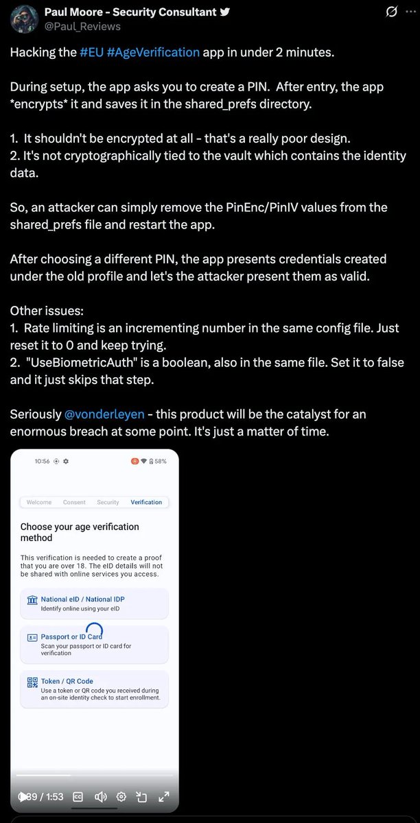 StevenS23337721's tweet image. The #EU’s New Age Verification App: 
**Hacked in Two Minutes !!!**

Governments are racing to MANDATE #Digital ID systems that turn every citizen's passport into another entry on the next BREACH notification.

Security consultant Paul Moore published a widely shared post on X