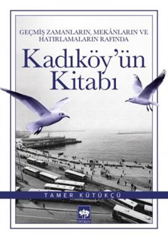 Roman, hikâye gibi türlerdeki kitapların bile tek baskıda kaldığı günümüzde, bir şehir monografisi olan "Geçmiş Zamanların, Mekânların ve Hatırlamaların Rafında: Kadıköy’ün Kitabı” bu ay 4. baskısını yaptı. Eski Kadıköyü'nü özleyen herkese teşekkürlerimle.
otuken.com.tr/tamer-kutukcu-…