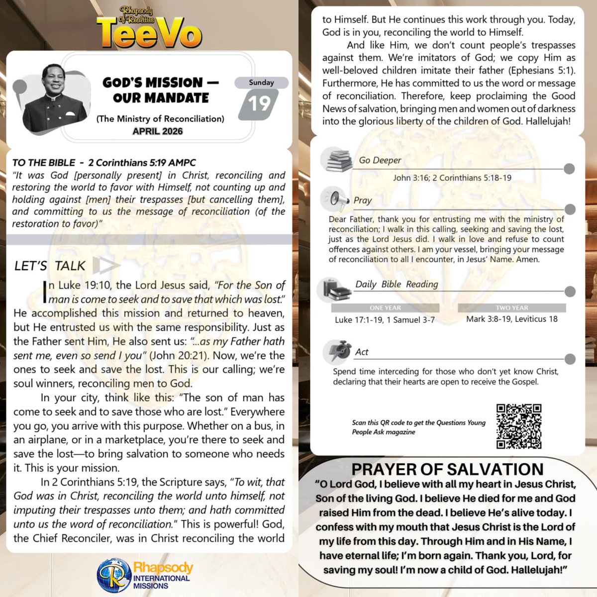 Today, God is in you, reconciling the world to Himself. 

Therefore, keep proclaiming the Good News of salvation, bringing men and women out of darkness into the glorious liberty of the children of God. #RaptureReady