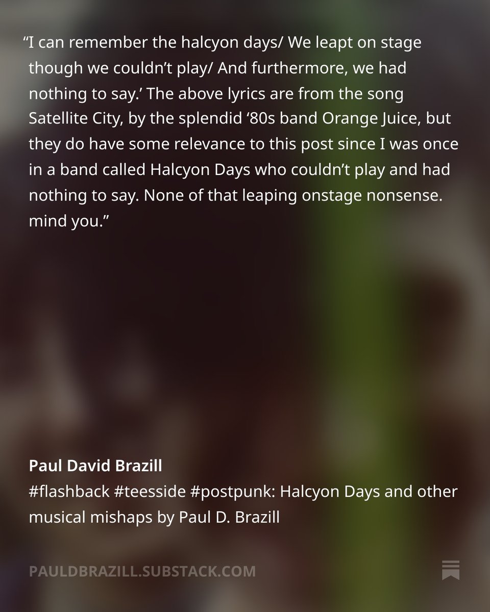 PaulBrazill's tweet image. #flashback #teesside #postpunk: Halcyon Days and other musical mishaps by Paul D. Brazill , by @PaulBrazill open.substack.com/pub/pauldbrazi…