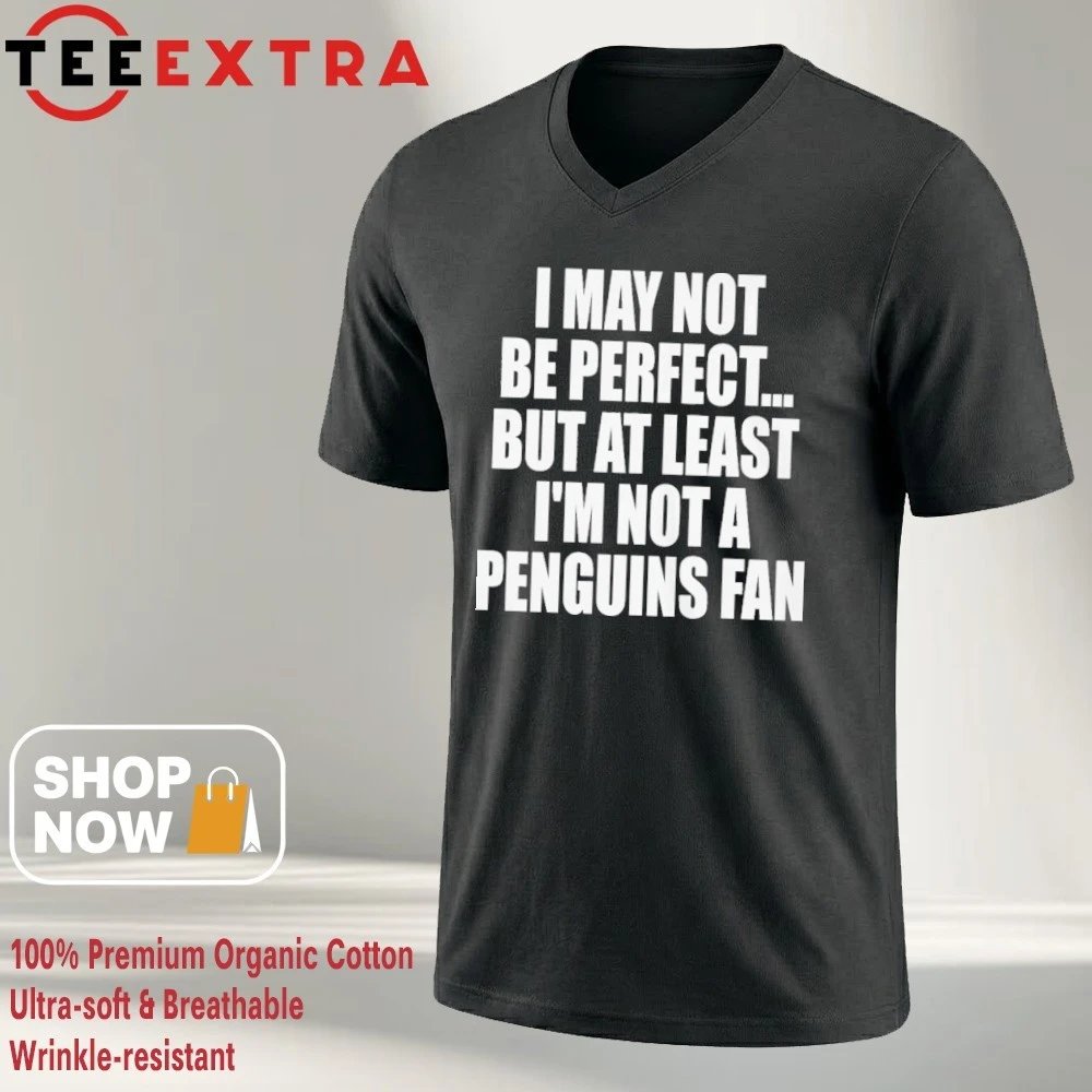 Teeextrashop's tweet image. Some things are just facts. 🐧🚫 "I may not be perfect, but at least I'm not a Penguins fan." The ultimate shirt for rivals who know where their loyalty lies.

Get it here: teeextra.com/product/offici…

#HockeyRivalry #Flyers #Caps #Rangers #NHLHumor
