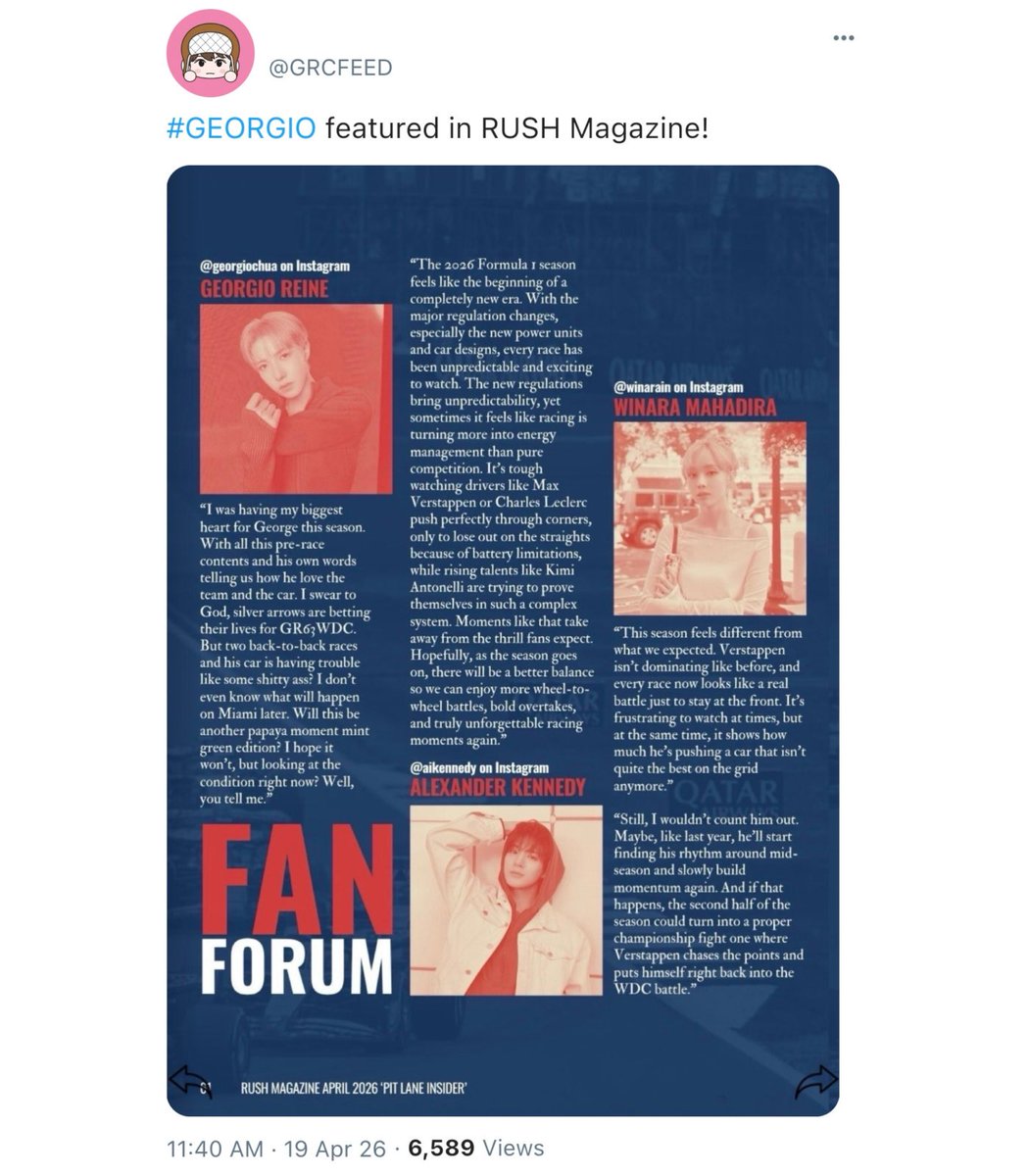 ️

˖✿ ۫ . . . #⃝GRCFEED ──── ꒰ 𝘟 𝘜𝘱𝘥𝘢𝘵𝘦 📸 ꒱ ❞ ₊˚ 

Our F1 Enthusiast, Georgio is featured in 𝗥𝗨𝗦𝗛
𝗠𝗔𝗚𝗔𝗭𝗜𝗡𝗘 𝗔𝗣𝗥𝗜𝗟 𝟮𝟬𝟮𝟲 ‘𝗣𝗜𝗧 𝗟𝗔𝗡𝗘 𝗜𝗡𝗦𝗜𝗗𝗘𝗥 Fan
Forum showing his biggest love to his favorite
team and driver! Check it out~🏁❤️

 ️