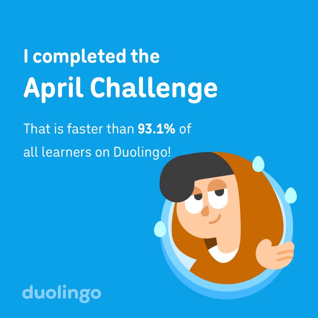 GoKingsGoJen's tweet photo. I completed the April challenge faster than 93.1% of all learners on Duolingo! https://t.co/9xUTNNMQsQ
