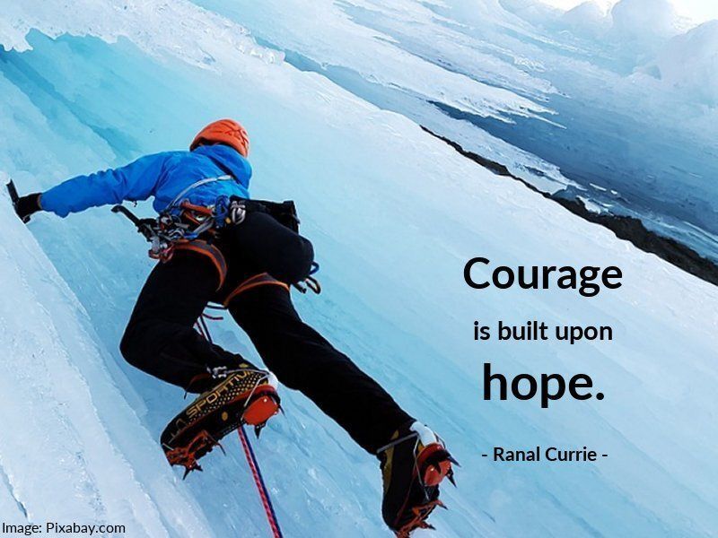 Ranal55's tweet image. Courage is built upon hope.
 
#quote #quotesmith55 #courage #hope #SundaySpirit