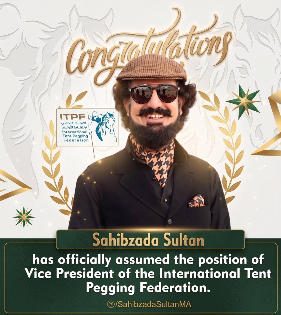 Congratulations to our leader H.E. Sahibzada Sultan Muhammad Ali Sahib on his election as Vice President of the International Tent Pegging Federation. 🇵🇰

#SultanVicePresidentITPF
#SultanRisesAgain
#GreenFlagRisesAtITPF
