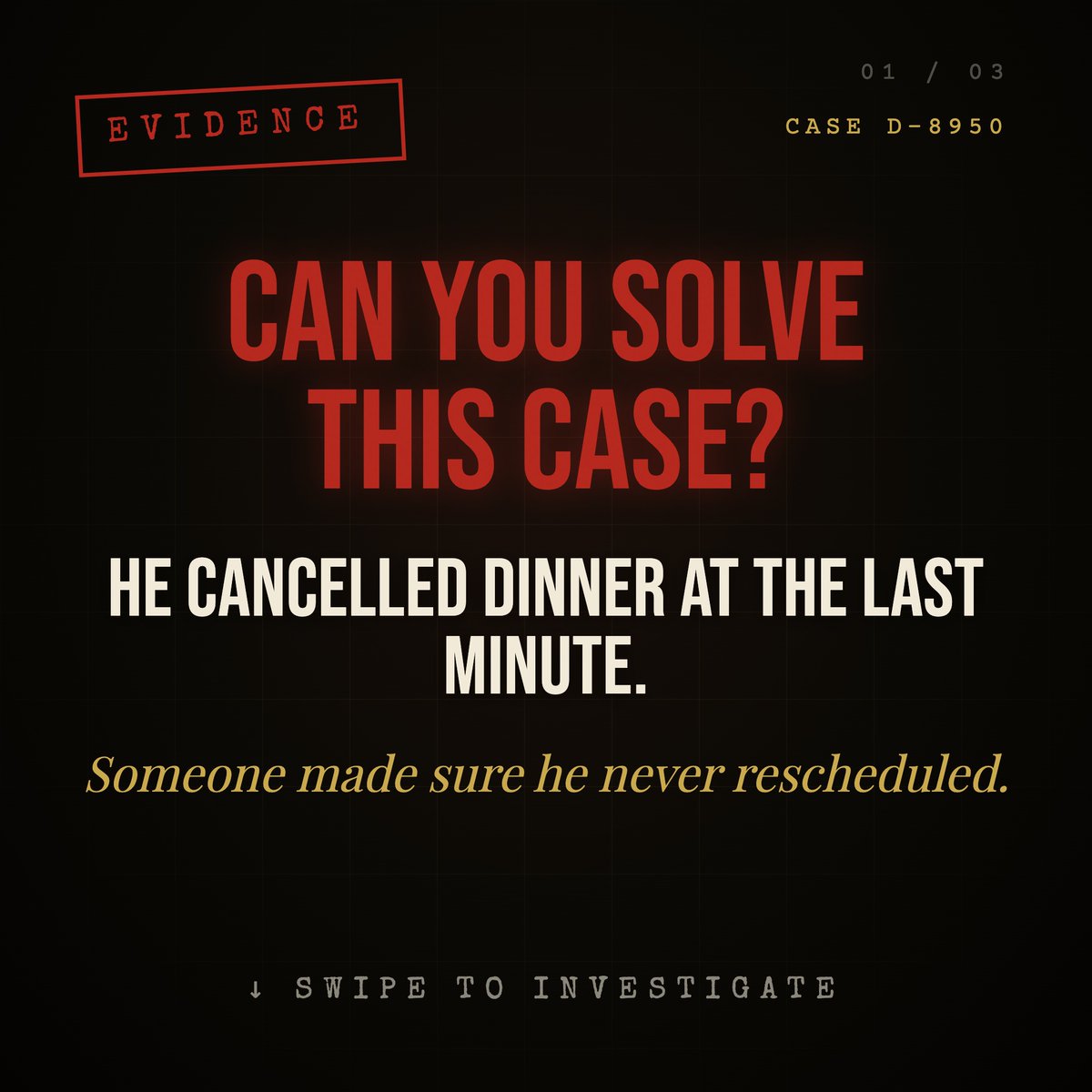 bhuwanlabs's tweet image. Case #D-8950 — EVIDENCE

Victim: Ambrose Radcliffe, 40
Cause: a stab wound
Anomaly: the blade was never recovered

We built a game where you solve cases like this every day.

#MobileGaming #FilmNoir