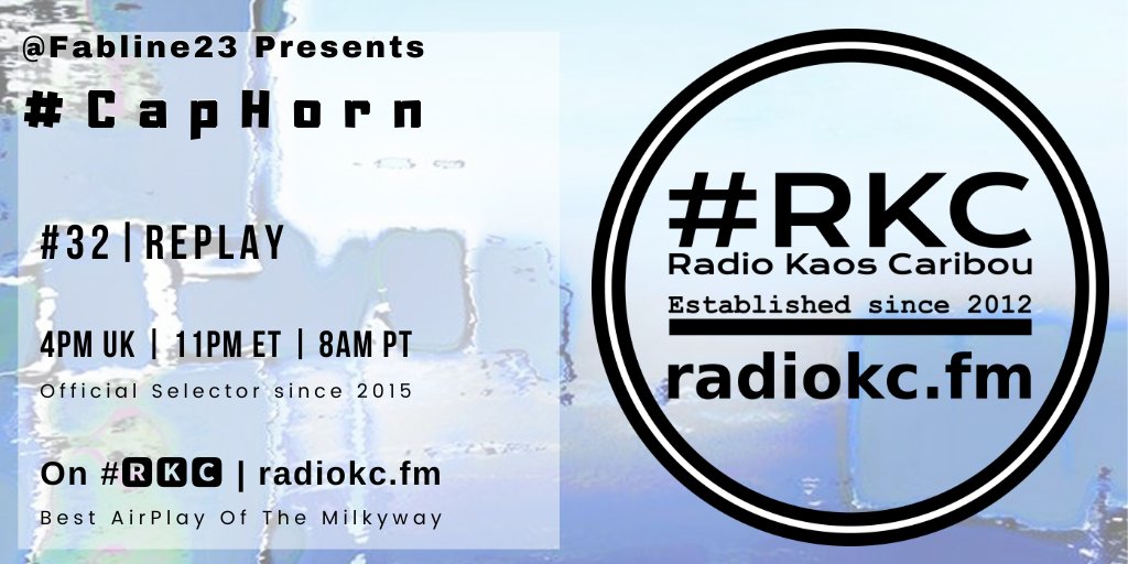 RadioKC's tweet photo. TODAY

🕓4PM UK⚪11PM ET⚪8AM PT

@Fabline23's #CapHorn

EP #32 │ 2016 #REPLAY

✨A #Music Place
🌃 In Another Time &amp; Space

⬇️Details⬇️
🌐 https://t.co/1ykQjatFQ1

📻 #🆁🅺🅲 featuring

@ithinkimcrashin x @INQLIFE │ @CigsAfterSexx │ @GayNineties │ @secretcompany 

.../... https://t.co/G7HQMYTBz7