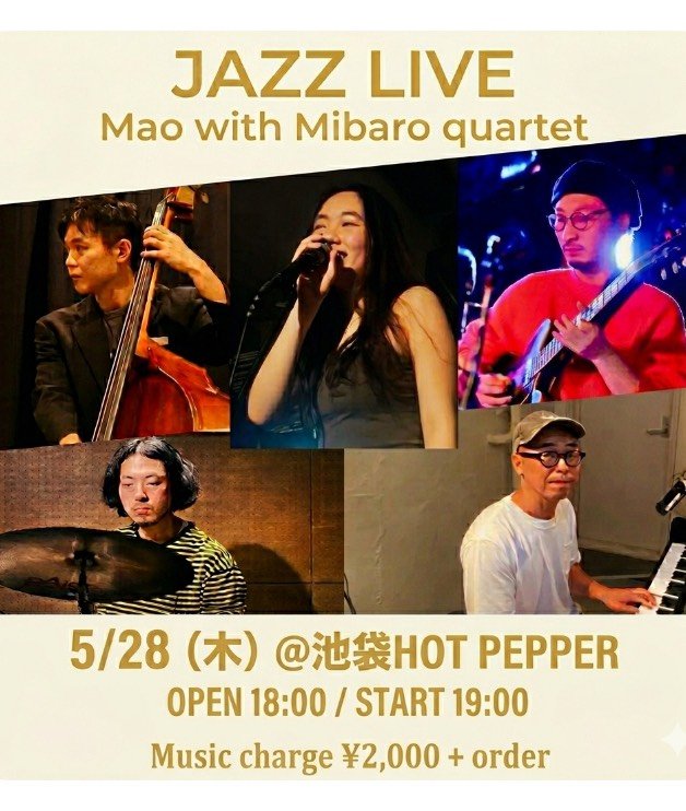 bon80870947's tweet photo. #LIVE #ライブ  #音楽好きな人と繋がりたい  #バンド 

5月28日(木)
池袋HOT PEPPERにてMao  With Mibaro Quartet でのライブやります🌟　🌟　🌟　🌟　🌟　🌟　🌟 https://t.co/0vwr6Oss2n