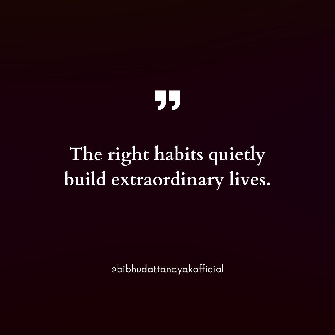 bibhudattaoffl's tweet image. #Motivation 
𝑻𝒉𝒆 𝒓𝒊𝒈𝒉𝒕 𝒉𝒂𝒃𝒊𝒕𝒔 𝒒𝒖𝒊𝒆𝒕𝒍𝒚 𝒃𝒖𝒊𝒍𝒅 𝒆𝒙𝒕𝒓𝒂𝒐𝒓𝒅𝒊𝒏𝒂𝒓𝒚 𝒍𝒊𝒗𝒆𝒔.

#ThursdayThoughts #TBT #Mindset #Leadership