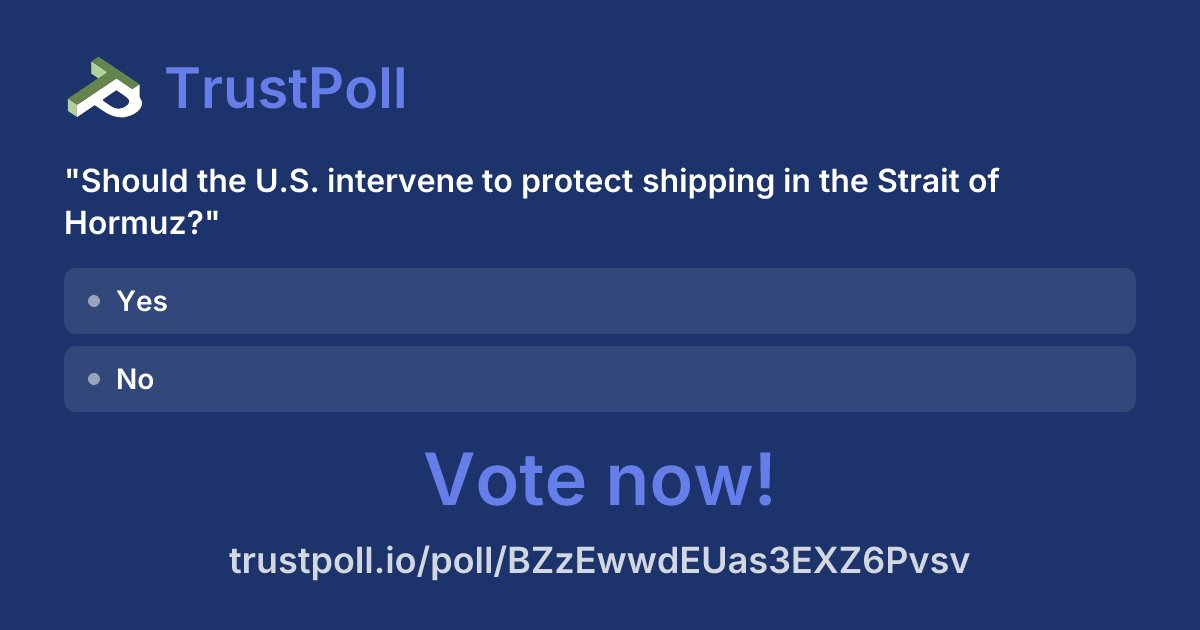 trustpollapp's tweet image. New poll: Should the U.S. intervene to protect shipping in the Strait of Hormuz?

Vote now: trustpoll.io/poll/BZzEwwdEU…

#TrustPoll #Poll