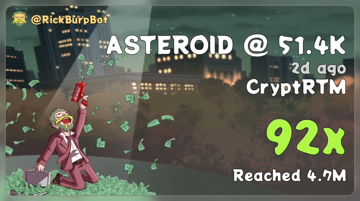 Even though I faded the main runner, Im blessed that I caught the real OG $Asteroid 30 mins earlier deployed than the main runner, people will realize it sooner or later. 

Szn heating up, more to come..