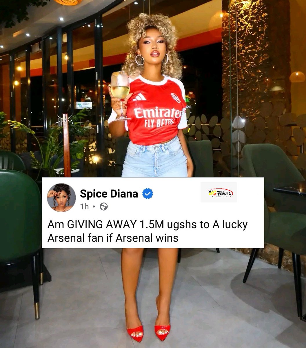 Spice Diana promises to give 1.5M Ugshs to a lucky Arsenal fan in case Arsenal wins