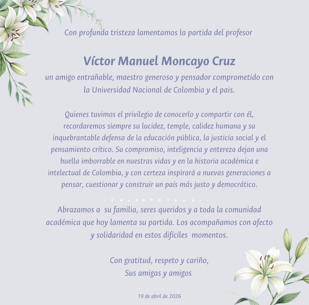 ricardomorenoII's tweet photo. Duele la partida del maestro Víctor Manuel Moncayo, gran rector de la Universidad Nacional de Colombia, amigo y compañero en el Consejo Superior Universitario de la @UNALOficial; el profesor Moncayo pasa a la historia como un intelectual clave del pensamiento crítico de nuestro país, nos deja un legado en la defensa de la educación pública, de una praxis universitaria profundamente democrática y coherente con el espíritu de la autonomía. 

Gracias por su ejemplo, compromiso y resistencia. Hasta siempre