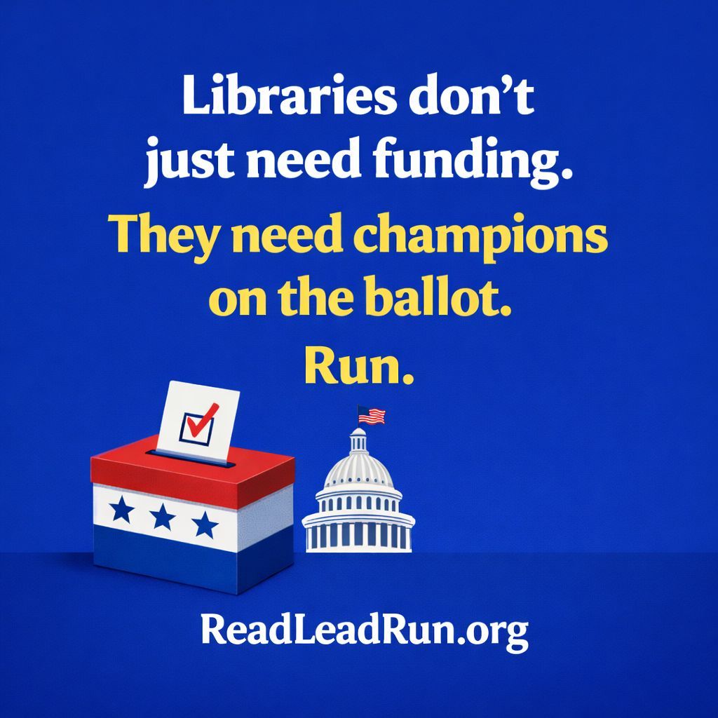 's tweet image. Libraries need you! Find out how to run for office at ReadLeadRun.org

#NationalLibraryWeek #library #libraries #librarianship #Read #Reading
