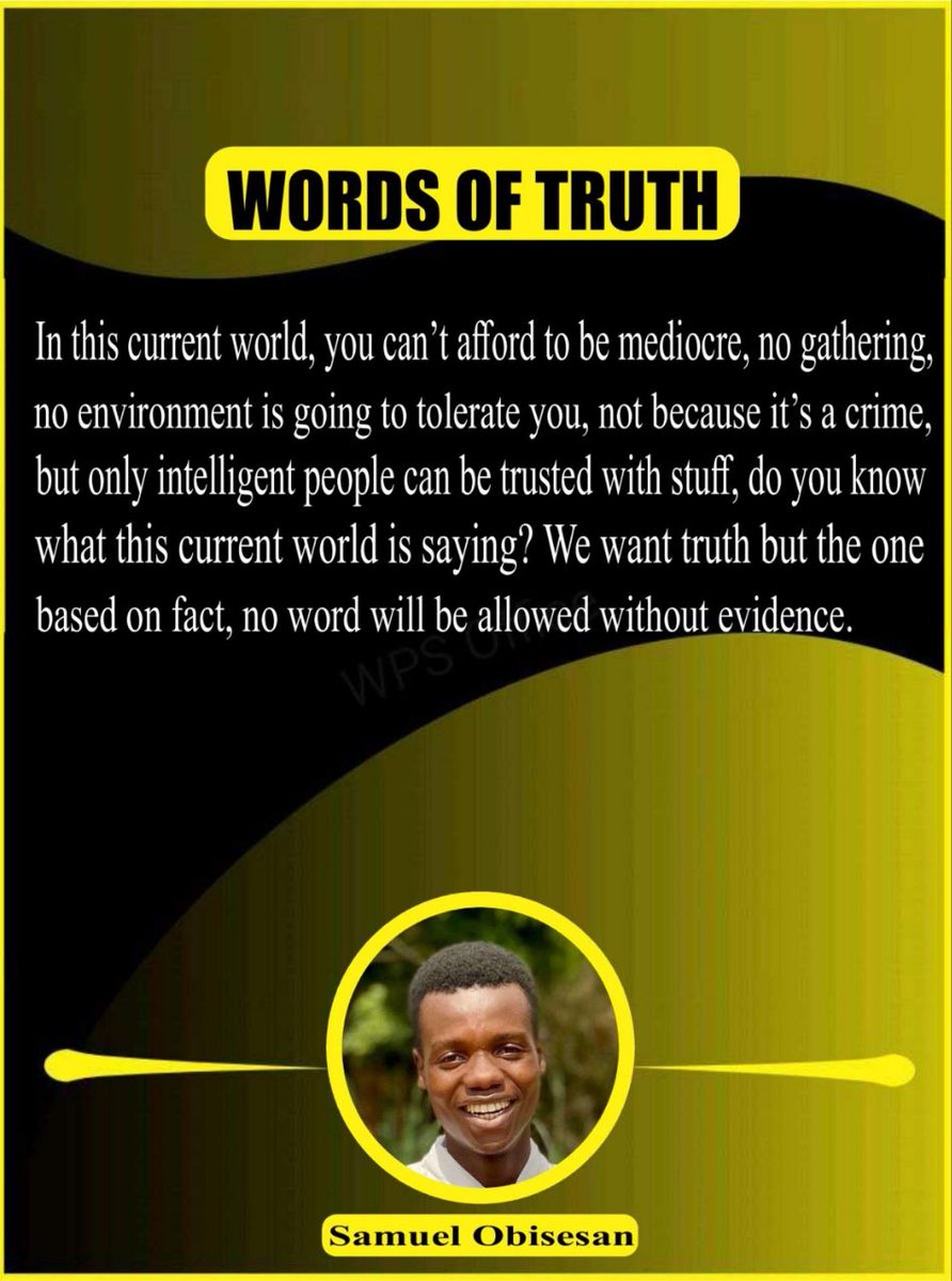 WordsP57852's tweet image. I'm telling you, no word will be allowed without evidence, people will only consider what has evidence as fact, no mere word anymore, we can't afford to be mediocre, we need knowledge.

#wordoftruth
#saynotomediocrity
#beintelligent