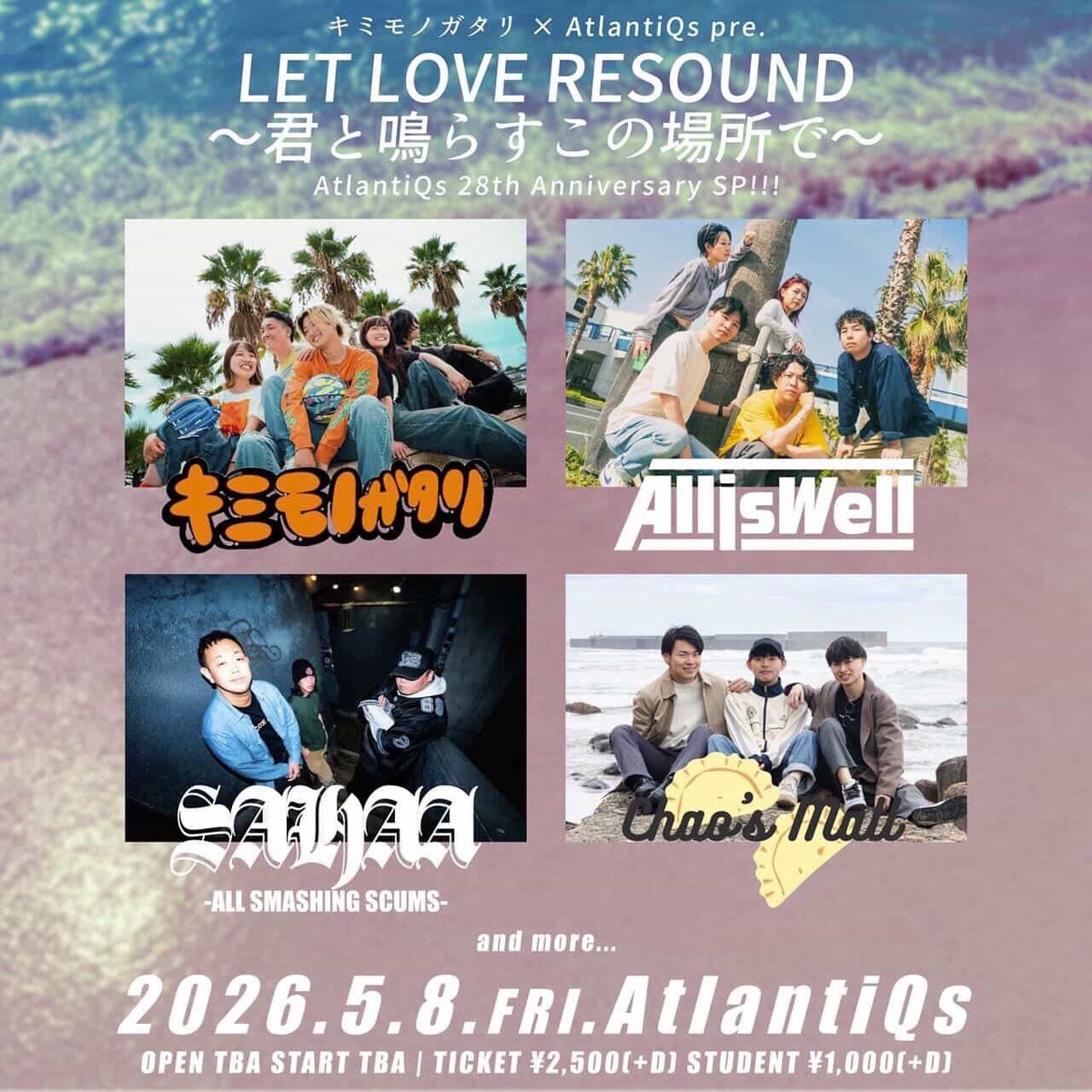 SAHAA_ASS09's tweet photo. 【🔥NEW SHOW ADD🔥】 
2026.05.08(FRI)
at. Osaka AtlantiQs

キミモノガタリ×AtlantiQs pre.
"LET LOVE RESOUND
〜君と鳴らすこの場所で〜
AtlantiQs 28th Anniversary SP!!!"

act. 
w/
キミモノガタリ
All Is Well
Chaos Mall
and more...

OPEN/START TBA
ADV/学生 ¥2,500/¥1,000(+1D) https://t.co/ITd01LJQ7n