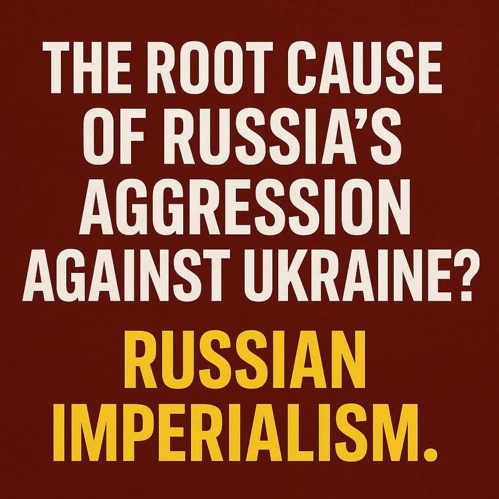 The Root Cause of Russia's War: Russian Imperialism

What is the "root cause" of Russia's aggression against Ukraine?

The most common Russian propaganda narratives include: NATO expansion, "security concerns," "denazification," or the protection of Russian-speaking populations.