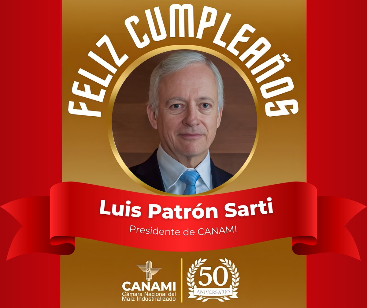 CANAMIOrgMx's tweet photo. CANAMI felicita a Luis Patrón Sarti, Presidente de la Cámara, en su cumpleaños. Su trabajo fortalece a la industria y genera valor para el sector. Le deseamos un excelente día y un año muy productivo. https://t.co/iuanUpRPuV