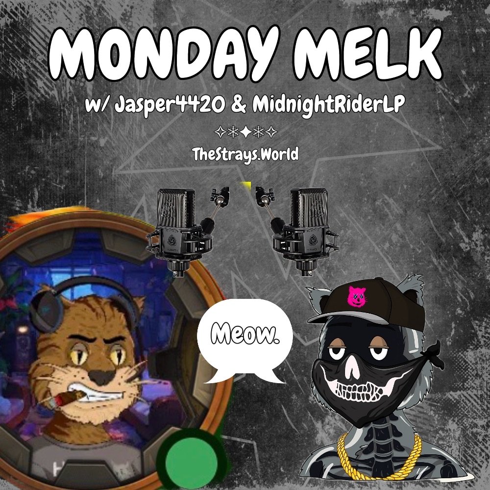 Strayvillenft's tweet image. tomorrow morning 🐾

Monday MELK back at it
@thatfknguy4420 hosting
@midnightriderlp almost always sliding through
games, convo, good vibes

be there

#Web3Gaming #NFTCommunity #SolanaNFT
