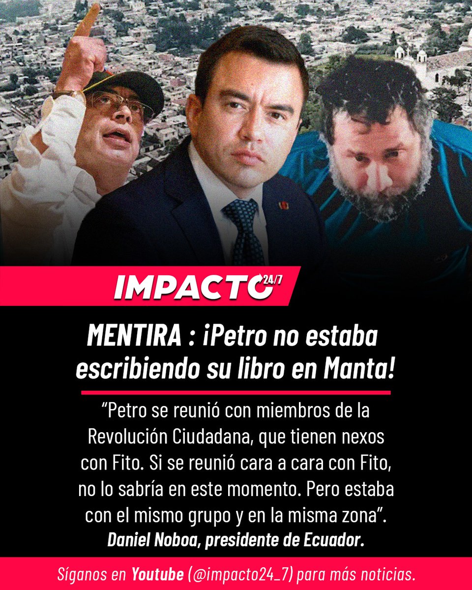 Impacto24_7's tweet image. 🚨🇪🇨🇨🇴 MENTIRAS | Se empieza a aclarar el misterio de Manta, Ecuador. Tras la posesión de Daniel Noboa, Petro desapareció 2 días en una zona controlada por alias Fito. Días después, asesinan a Miguel Uribe.

Medios ecuatorianos ya advertían de una posible reunión con este capo.