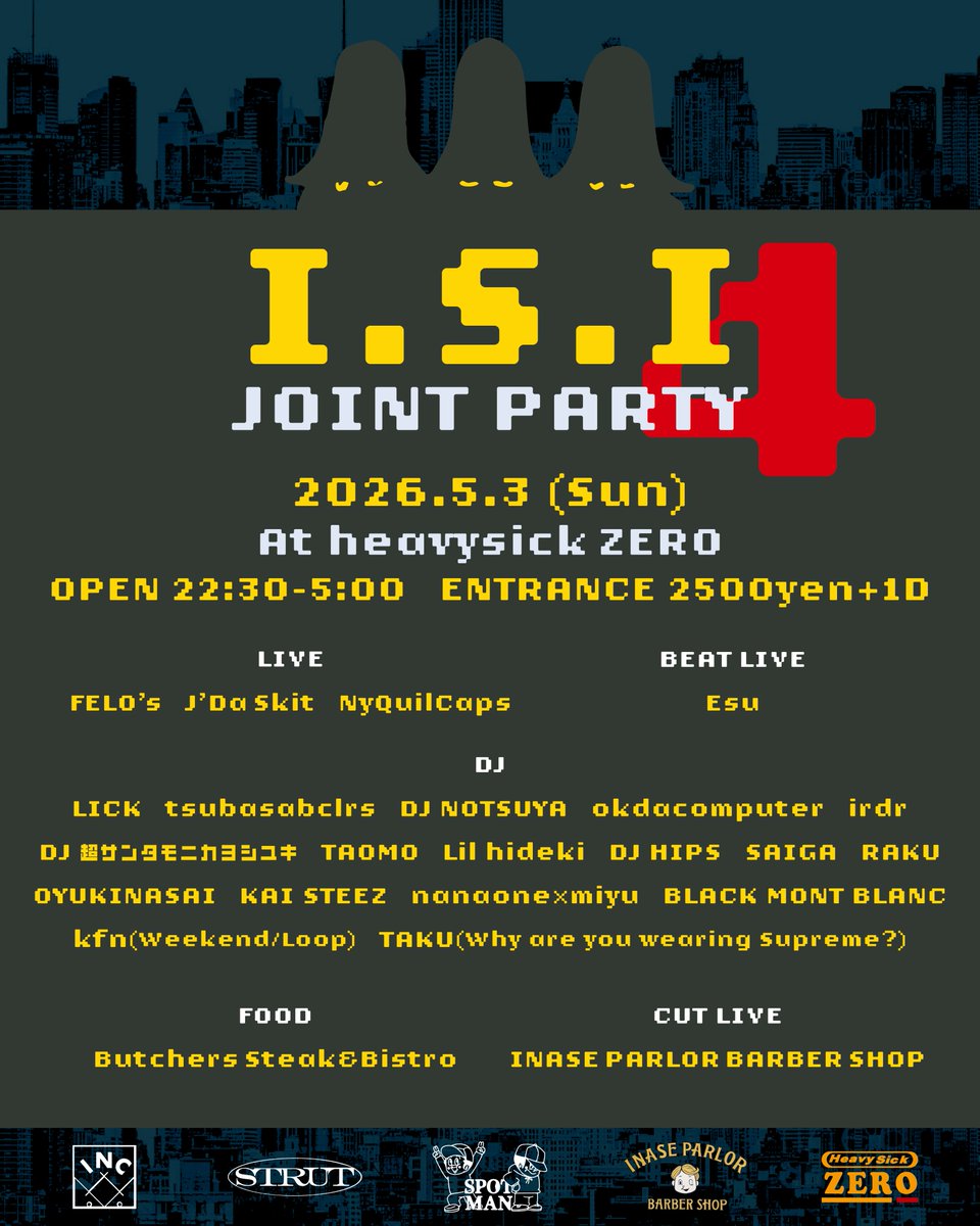 5/3(日) I.S.I 2026 OPEN 22:30 DOOR:2,500YEN(1D別) □DJ OYUKINASAI