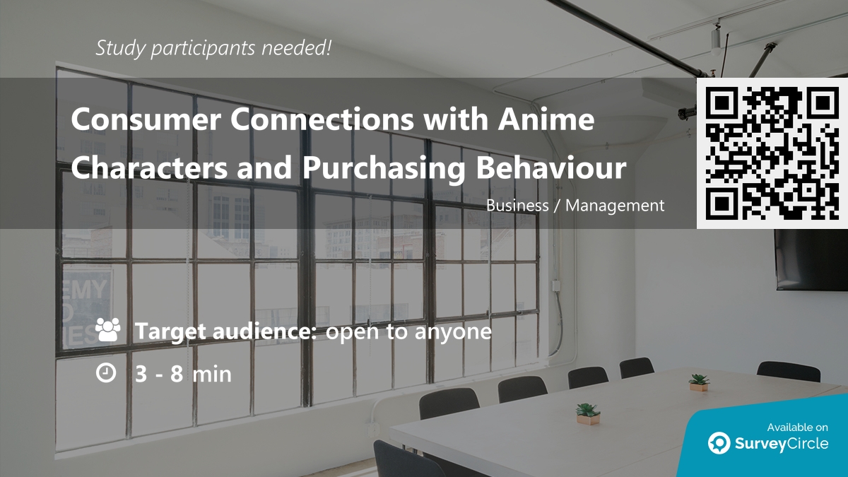 daily_research's tweet image. Participants needed for online survey!

Topic: "Consumer Connections with Anime Characters and Purchasing Behaviour" surveycircle.com/6YK8SP/ via @SurveyCircle

#ConsumerBehavior #ConsumerResearch #DecisionMaking #shopping #anime #survey #surveycircle