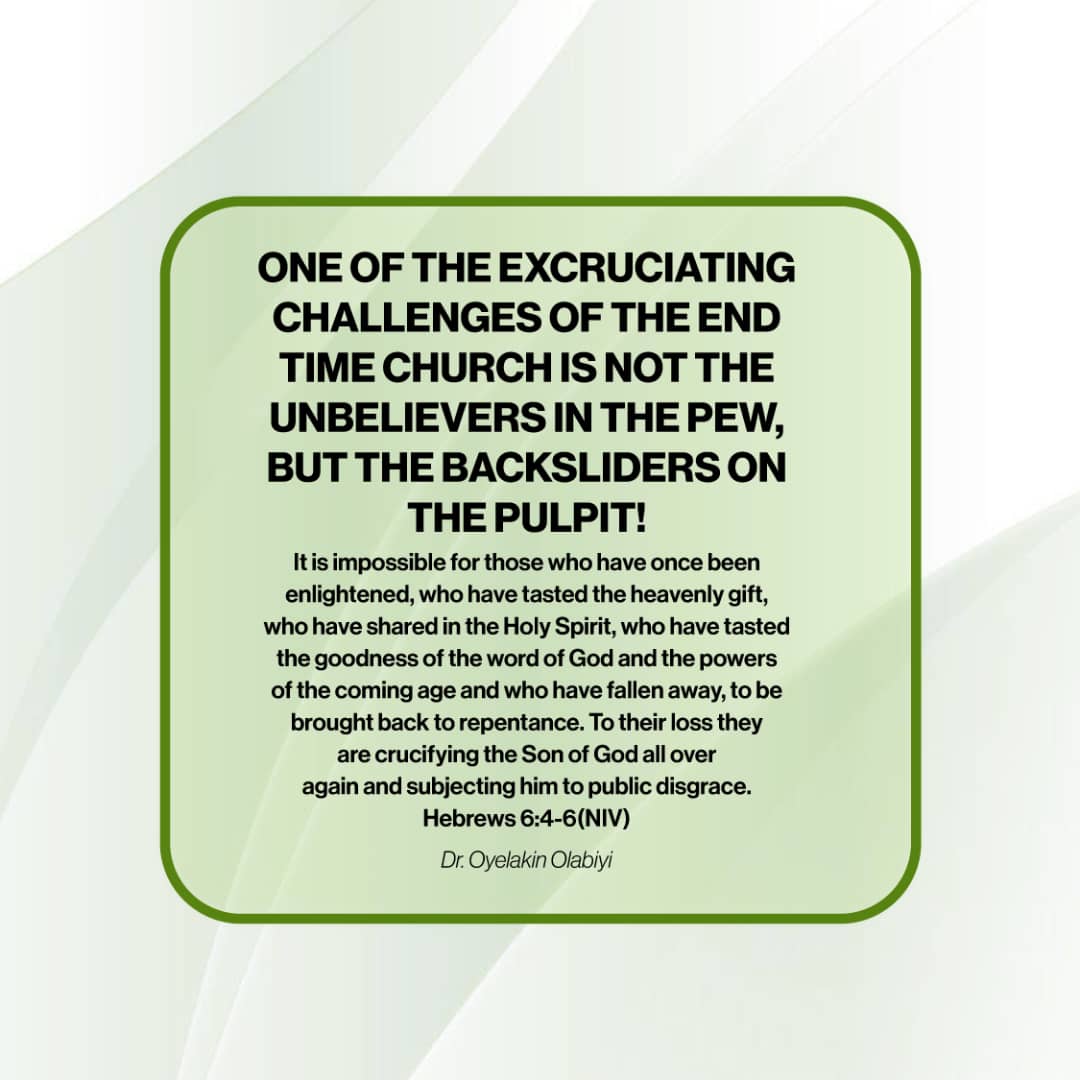 OyelakinOlabiyi's tweet photo. One of the greatest challenges of the end-time Church isn’t unbelievers in the pew, but backsliders on the pulpit.
“those who have fallen away cannot be brought back” Hebrews 6:4–6 (NIV)
Dr. Oyelakin Olabiyi
#EndTimeChurch #ChristianTruth #Revival #StayFaithful #DrOyelakinOlabiyi https://t.co/SPRv6nk9oG