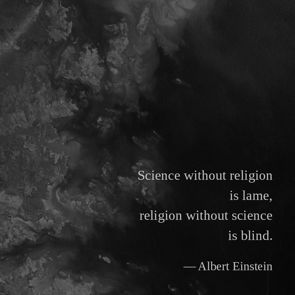 wectar's tweet image. Science without religion is lame, religion without science is blind. —Albert Einstein

#AlbertEinstein #religion #science #blind