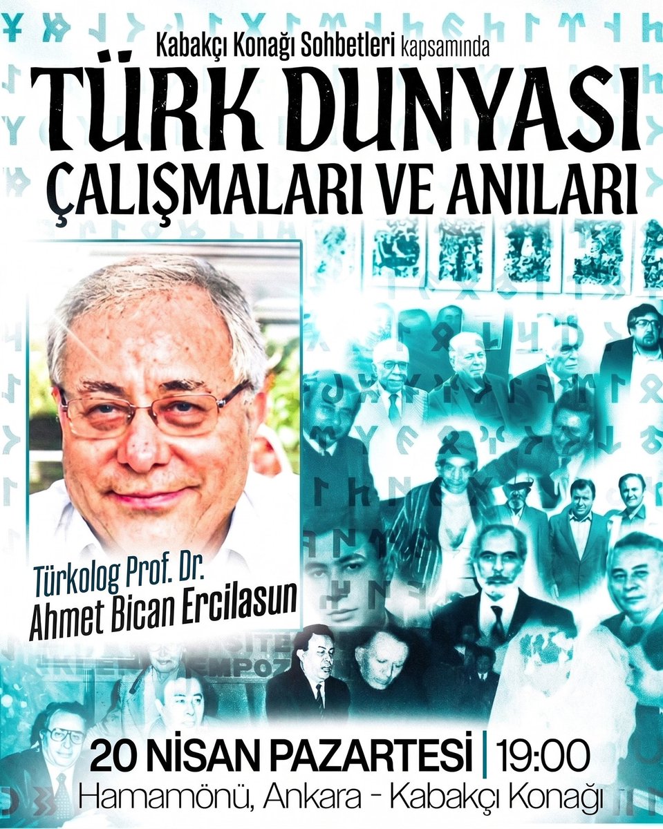 MilliDusunceMDM's tweet photo. 20 Nisan 2026 günü saat 19.00’da Kabakçı Konağında Prof. Dr. Ahmet Bican Ercilasun ile eşsiz bir sohbete katılacağız.

Daha önce hiçbir yerde duymadığınız, duyamacağınız hatıraları ile Türk Dünyası Hatıralarını dinleyeceğiz.

Konuşmacı: Prof. Dr. Ahmet Bican Ercilasun

Konu: Türk Dünyası Çalışmaları ve Anıları

Yer: Kabakçı Konağı – Hamamönü \ Altındağ

Tarih: 20 Nisan 2026

Saat: 19.00

Tüm halkımız davetlidir.
