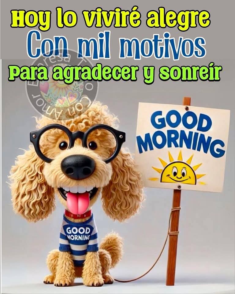 Buenos Días Sonrían.