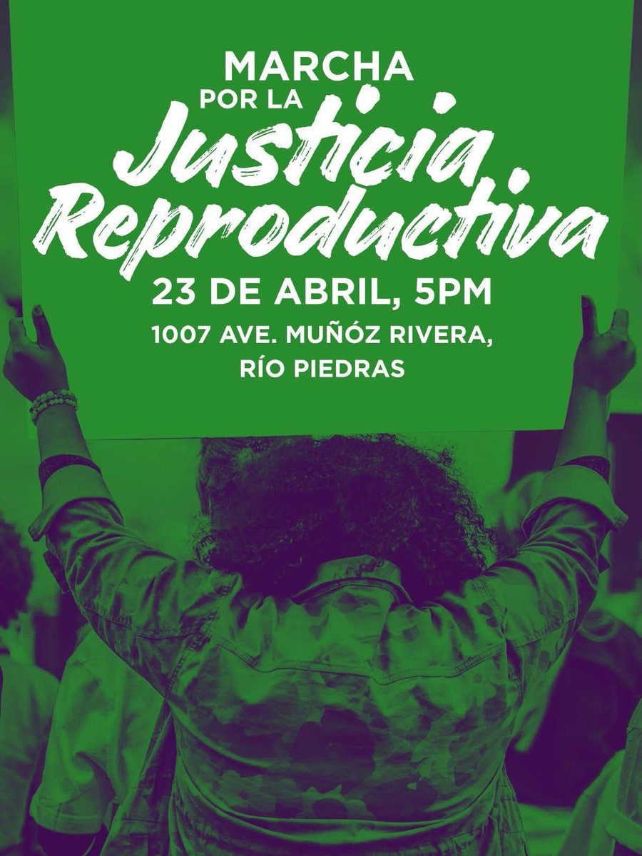 LaPerlaPR's tweet image. RÍO PIEDRAS | Marcha por la Justicia Reproductiva: jueves, 23 de abril, desde las 5:00 p.m., en 1007 Ave. Muñoz Rivera. | #Agenda