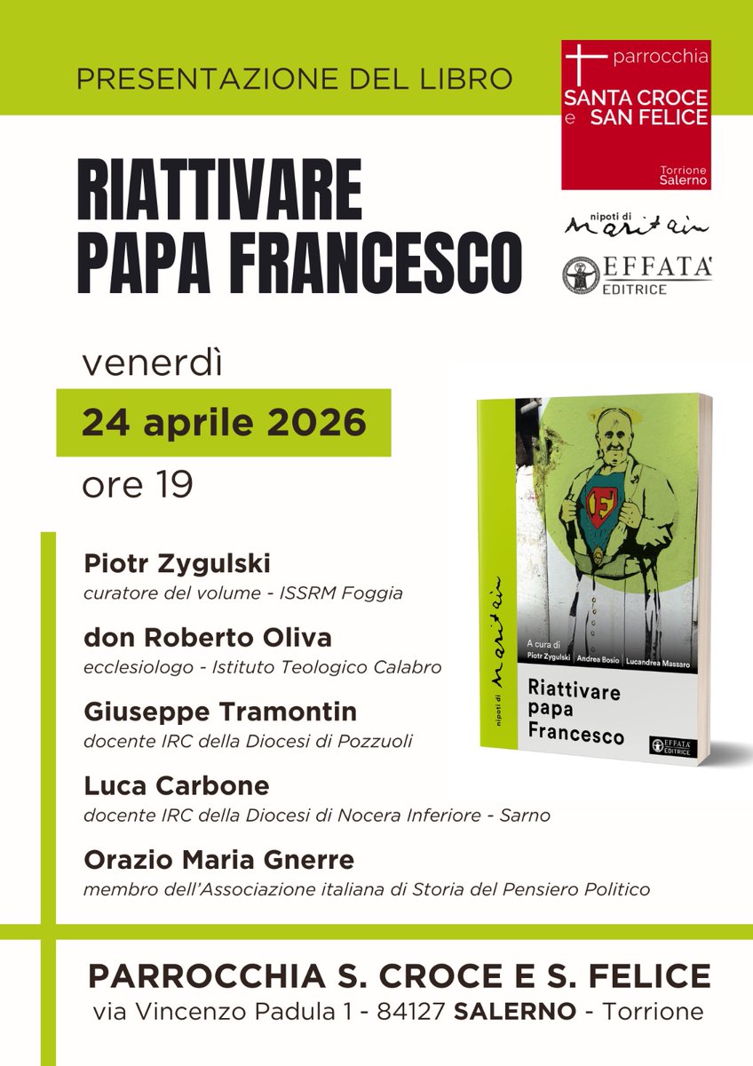NipotiMaritain's tweet photo. Giovedì 24 aprile 2026 alle 19 saremo a #Salerno per presentare "Riattivare #PapaFrancesco" con @piozyg , Roberto Oliva, Giuseppe Tramontin, Luca Carbone e @GnerreOrazio nella parrocchia S. Croce e S. Felice a Torrione.

#chiesacattolica #chiesa #francesco #libro #papa #pontifex https://t.co/0dn9YoTa23