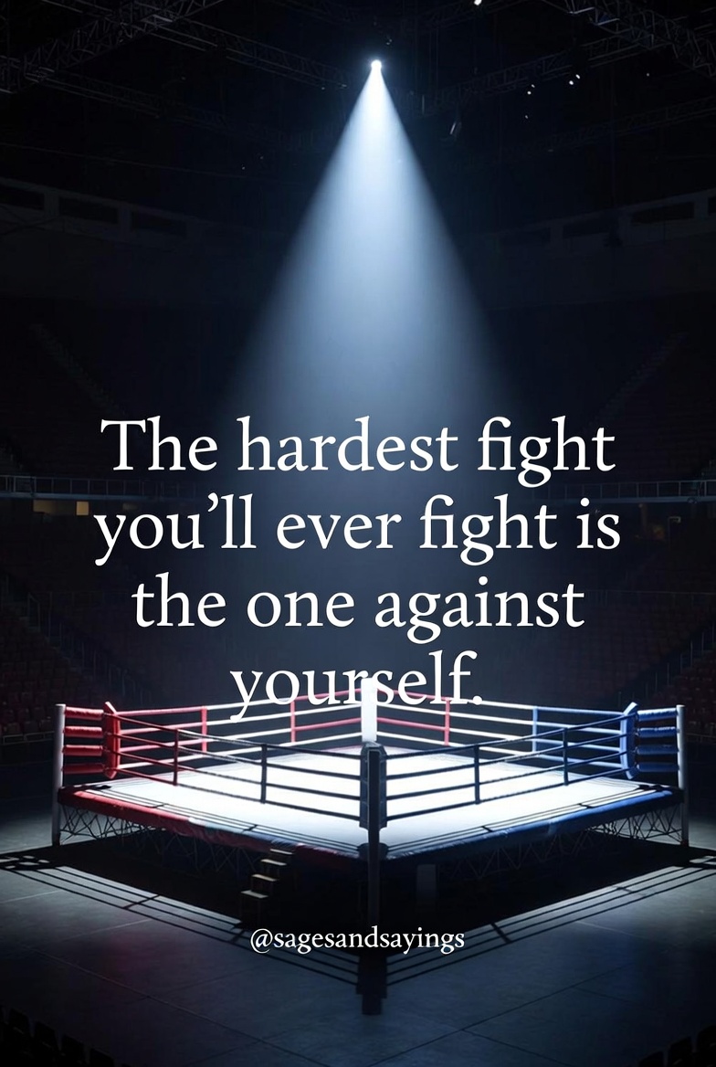 sagesandsayings's tweet photo. “The hardest fight you’ll ever fight is the one against yourself.”
Everyone else is just a sparring partner.
#sagesandsayings #InnerFight #MentalWar https://t.co/HHPPIosKa5
