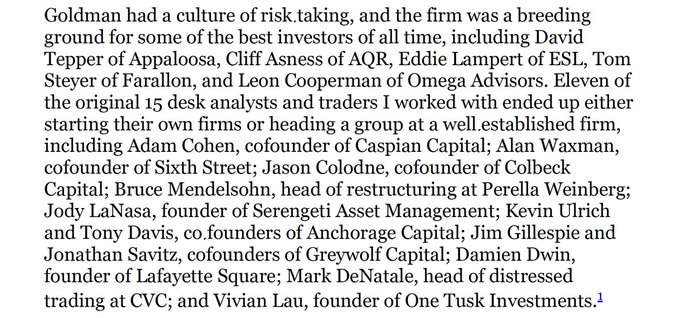 If you think HRT’s intern class or Drexel Burnham was impressive, check out Goldman Sachs Special Sits and Credit Group 

In late 1990, it had the highest concentrations of investing firm founders than any other firm, likely ever: almost $600bn in AUM 

Cliff Asness - AQR Capital