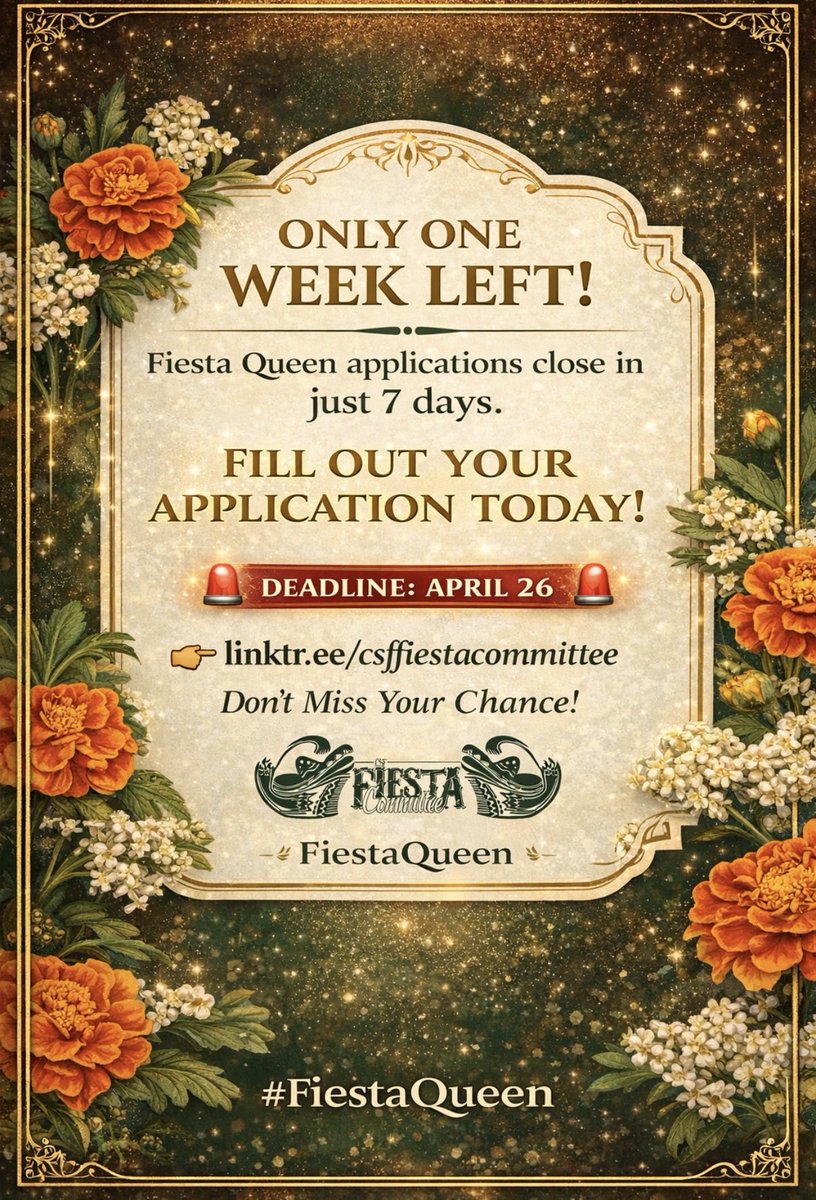 FiestaCommittee's tweet photo. 🚨 ONE WEEK LEFT 🚨
👑 Fiesta Queen applications close soon
🎓 $15K+ in scholarships

⏳ Deadline: April 26
👉 https://t.co/ZGmYimAyP5

#FiestaQueen #ApplyNow https://t.co/dRgFOEdYg5