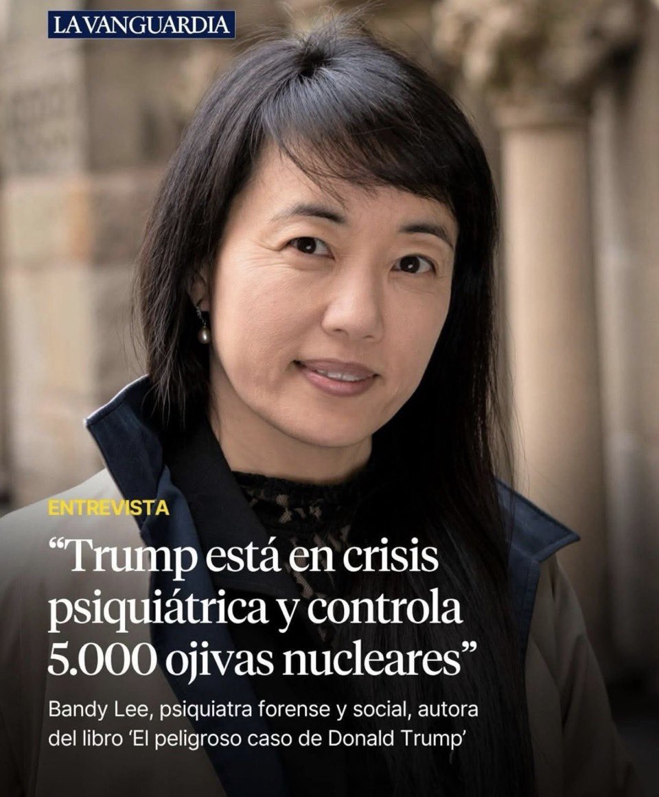 🚨 ¡BOMBA EN LA VANGUARDIA! 🚨  

La psiquiatra forense Bandy Lee (autora del libro El peligroso caso de Donald Trump) lo acaba de soltar sin filtro:  

“Trump está en crisis psiquiátrica… y controla 5.000 ojivas nucleares.” 😱  

Un hombre en plena crisis mental tiene el dedo