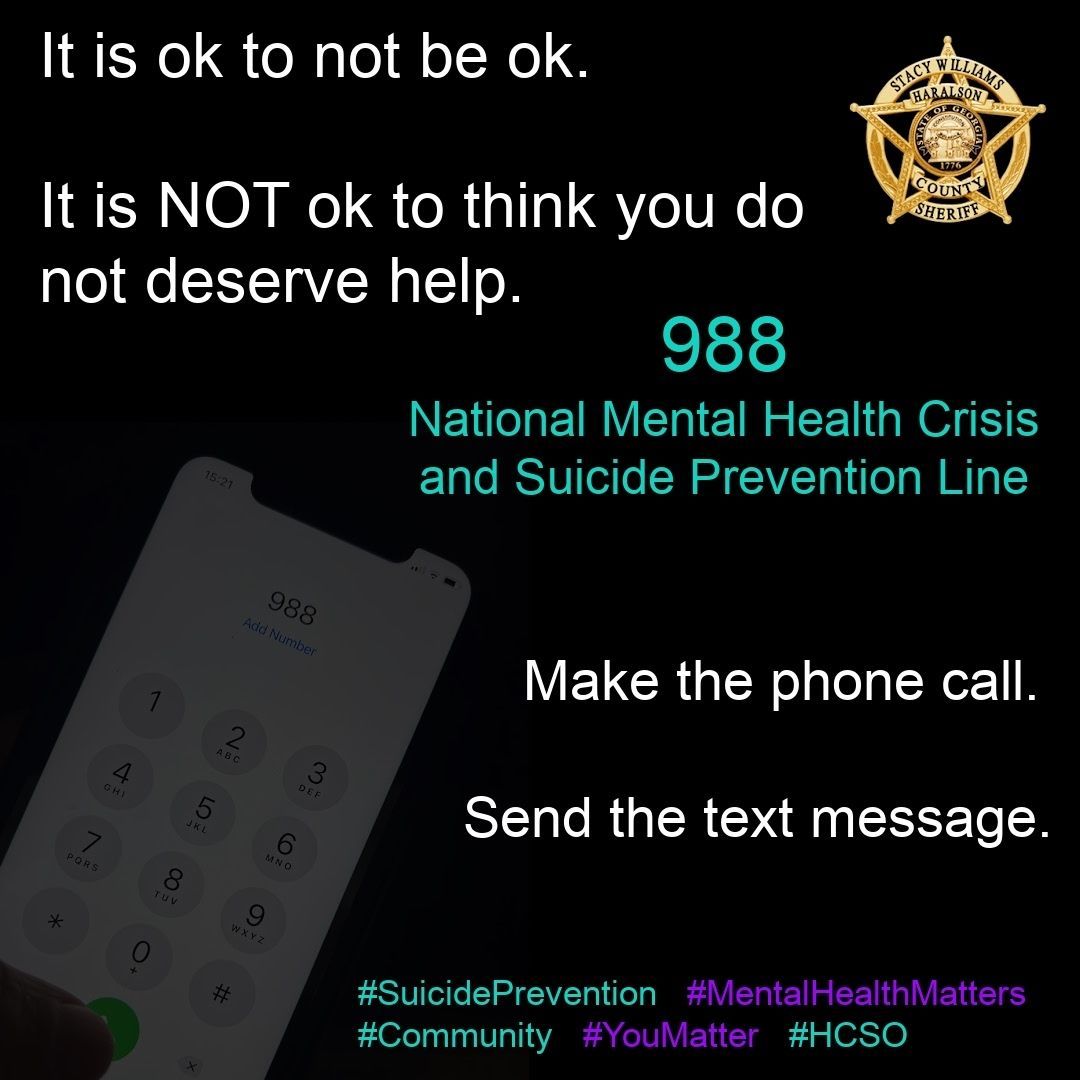 HaralsonSheriff's tweet image. It’s okay if you’re not okay, but it’s NOT okay to think you don’t deserve help!

Make the call. Send the text. You matter!

#MentalHealthMatters
#YouMatter
#SuicidePrevention
#HCSO