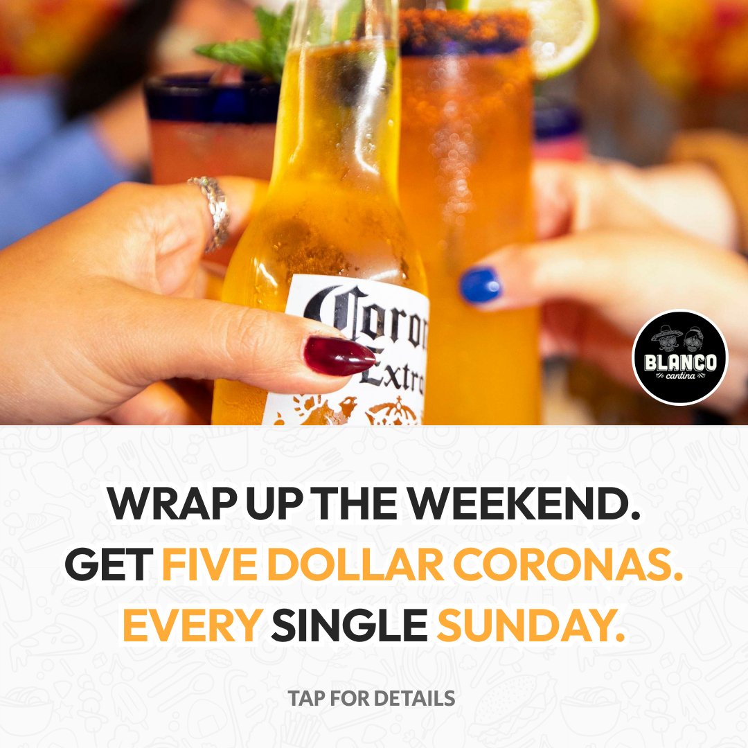 whatsthedealyeg's tweet photo. Sunday sessions done right at Blanco Cantina. Grab $5 bottles of Corona all day long! 🍺 https://t.co/2hM4k7kFHM