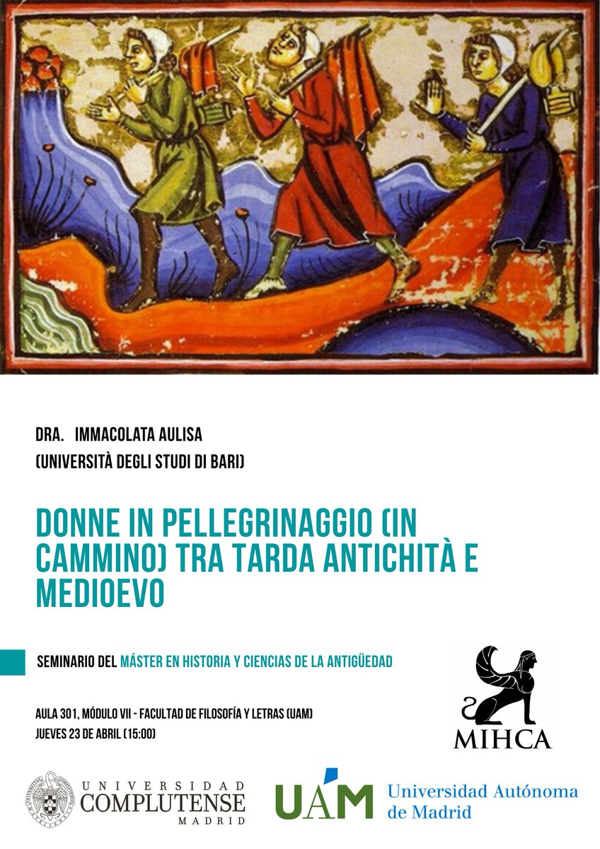 mumimhas's tweet photo. Este jueves día 23 a las 15:00 tendrá lugar en el Aula 301-Módulo VII de la Facultad de Filosofía y Letras de la UAM, la conferencia de I. Aulisa: "Donne in pellegrinaggio (in cammino) tra tarda antichità e medioevo". #UAM #MIHCA #historiadegenero #mujeres #Antigüedad #EdadMedia https://t.co/xExcujZyb5